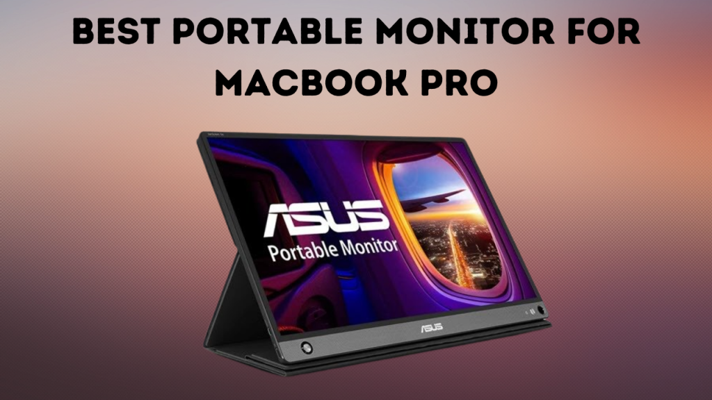 Best Portable Monitor for MacBook Pro