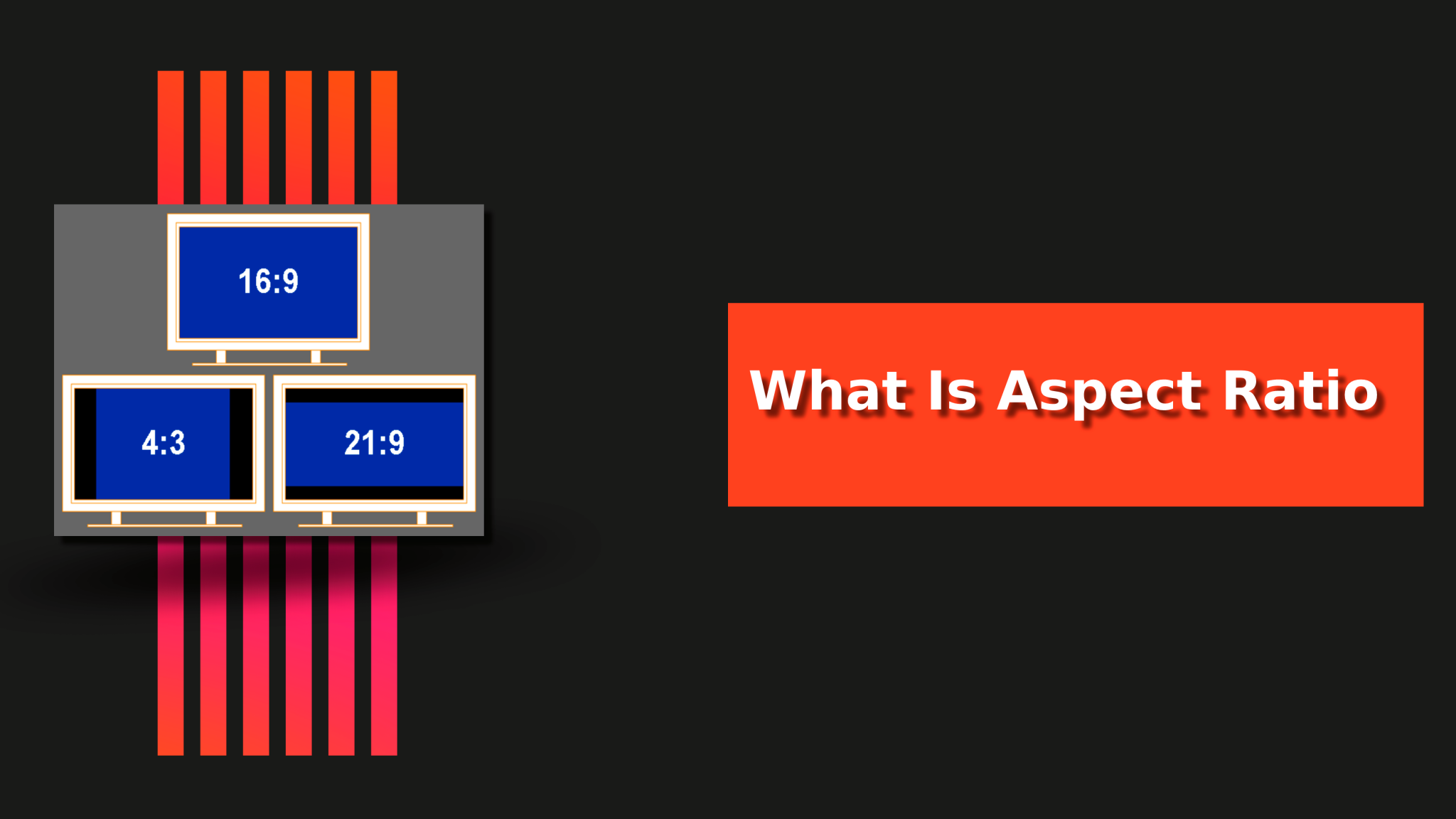 what-is-aspect-ratio-16-9-21-9-4-3-complete-guide-2023