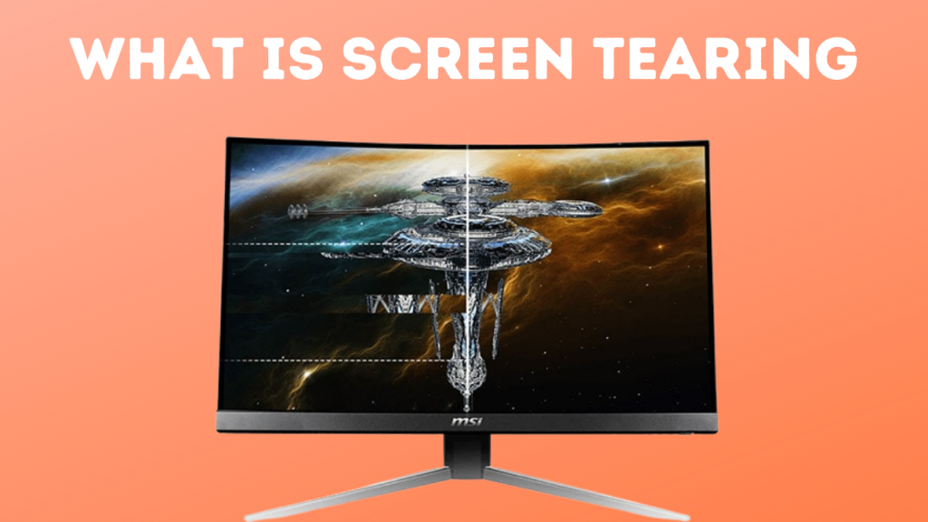 What Is Screen Tearing And How Do You Fix It
