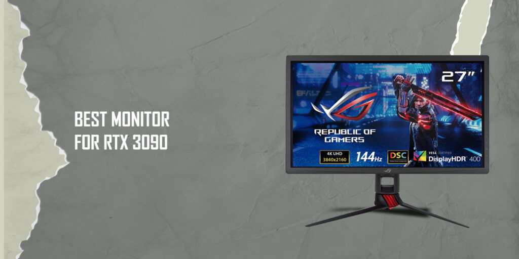 7 Best Monitor for RTX 3090 | Best Reviewed | 2022