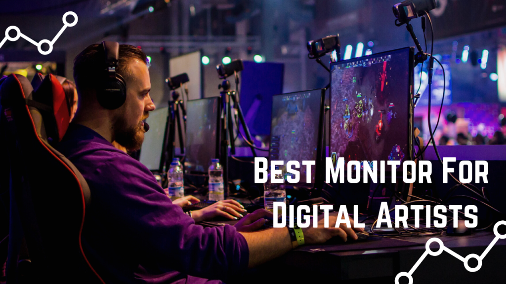 Best Monitor For Digital Artists