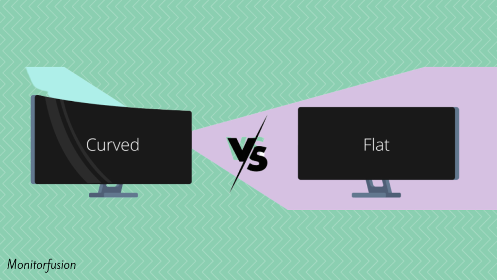 Curved vs Flat Monitor 
