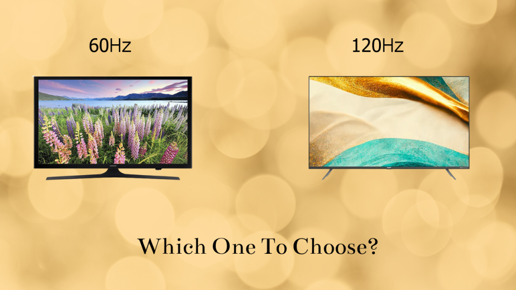 60Hz vs 120Hz For TVs 