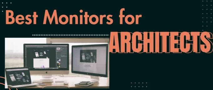 Best Monitors for Architects